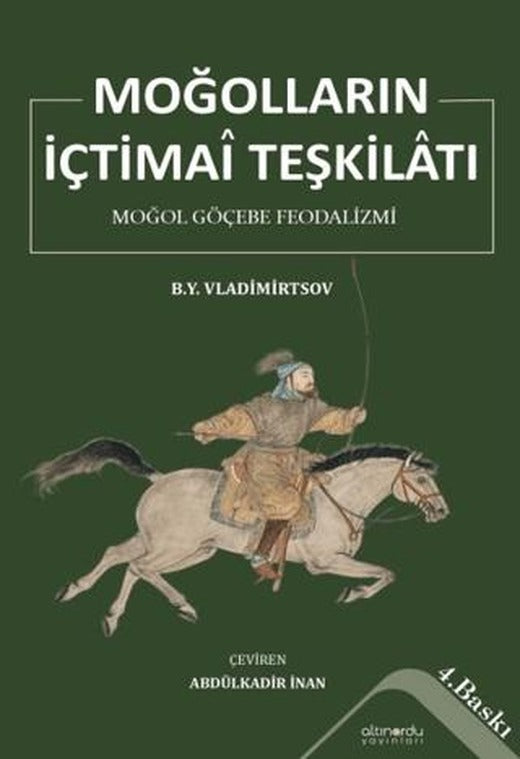 Moğolların İçtimai Teşkilatı | Altınordu Yayınları (Ciltsiz)