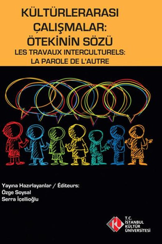 Kültürlerarası Çalışmalar: Ötekinin Sözü | İstanbul Kültür Üniversitesi (İnce Kapak)