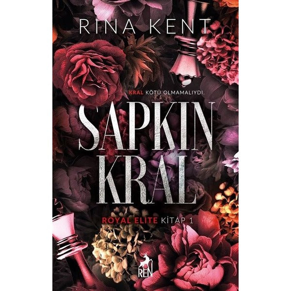 İmzalı - Sapkın Kral - Royal Elite Kitap 1 | Ren Kitap (İnce Kapak)