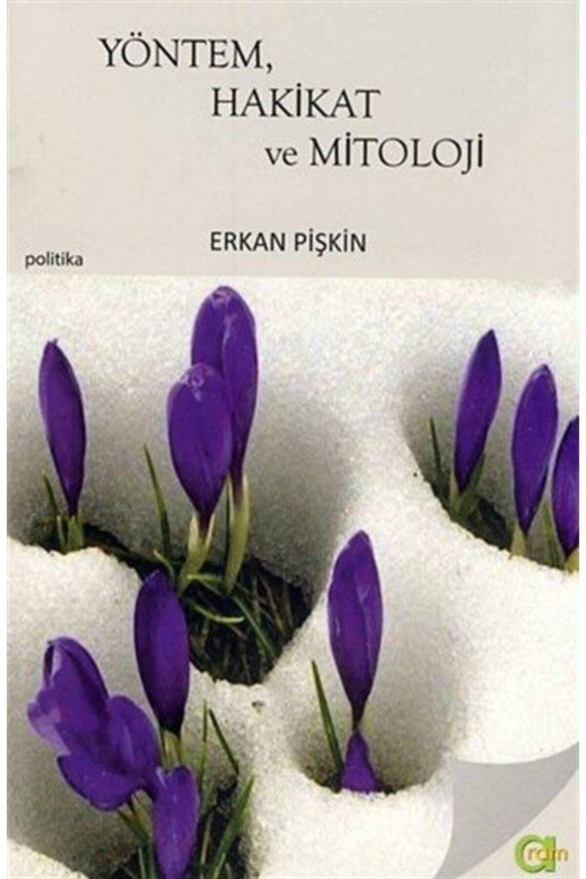 Yöntem, Hakikat ve Mitoloji