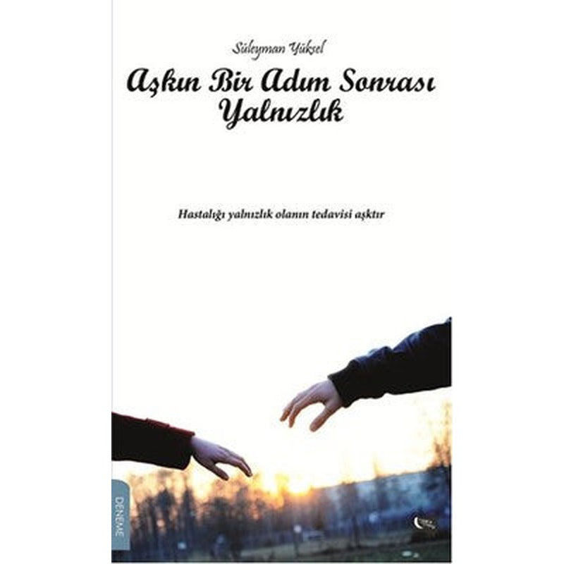 Aşkın Bir Adım Sonrası Yalnızlık | Gece Kitaplığı