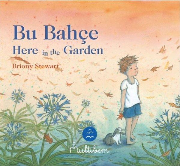Bu Bahçe - Here in the Garden | Multibem Yayınları (İnce Kapak)  - Resim 1