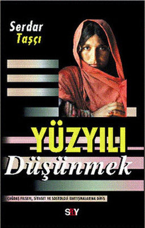 Yüzyılı Düşünmek-Mihenk Taşları 6 | Say Yayınları