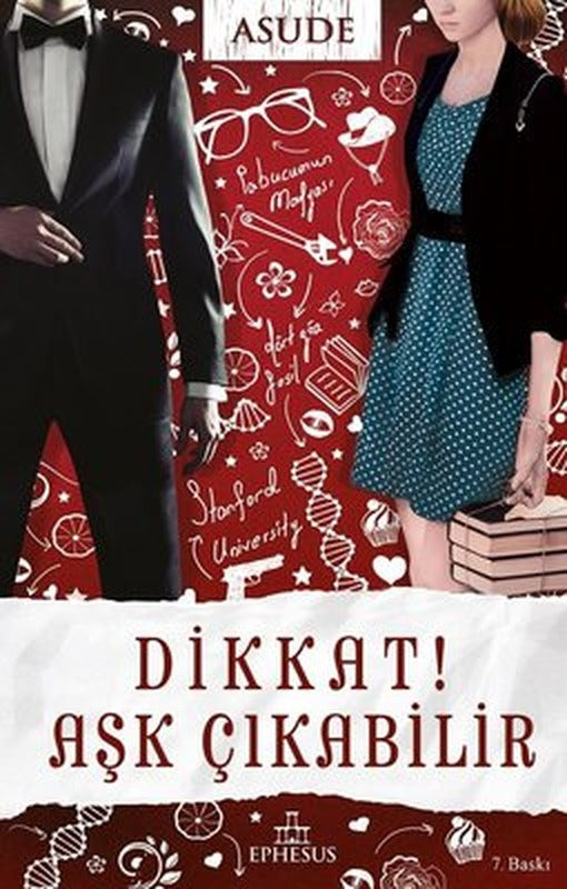 Dikkat! Aşk Çıkabilir | Ephesus Yayınları
