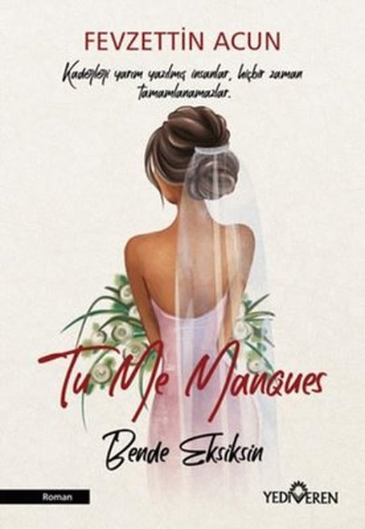 Tu Me Manques - Bende Eksiksin | Yediveren Yayınları