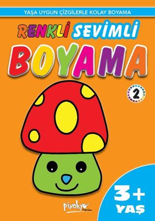 Renkli Sevimli Boyama 2 3+ Yaş | Pinokyo Yayınları (Ciltsiz)
