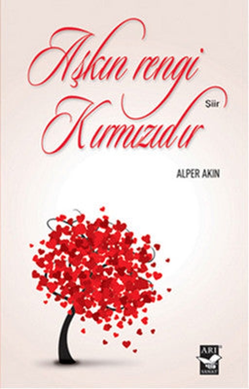 Aşkın Rengi Kırmızıdır | Arı Sanat Yayınevi
