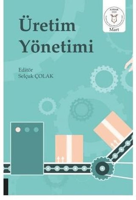 Üretim Yönetimi | Akademisyen Kitabevi (Ciltsiz)