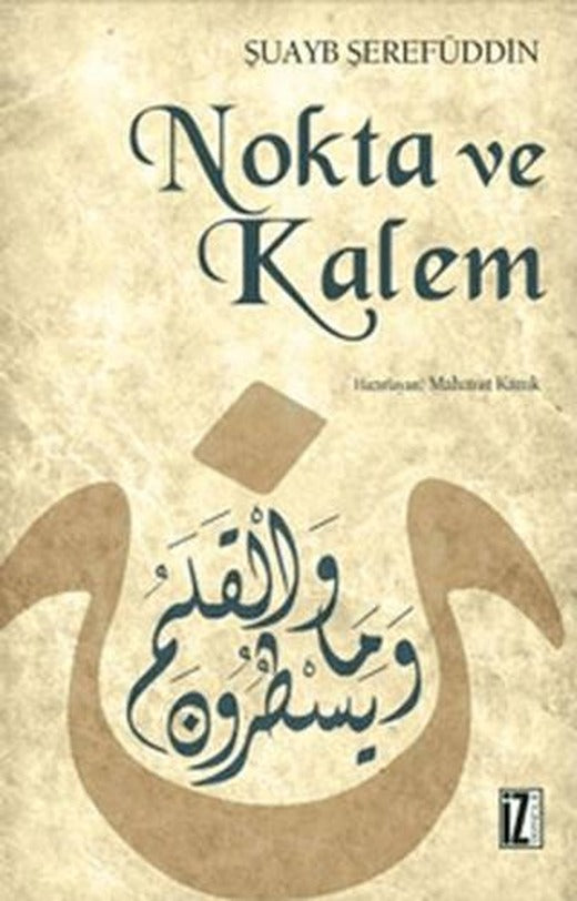 Nokta ve Kalem | İz Yayıncılık (Ciltsiz)