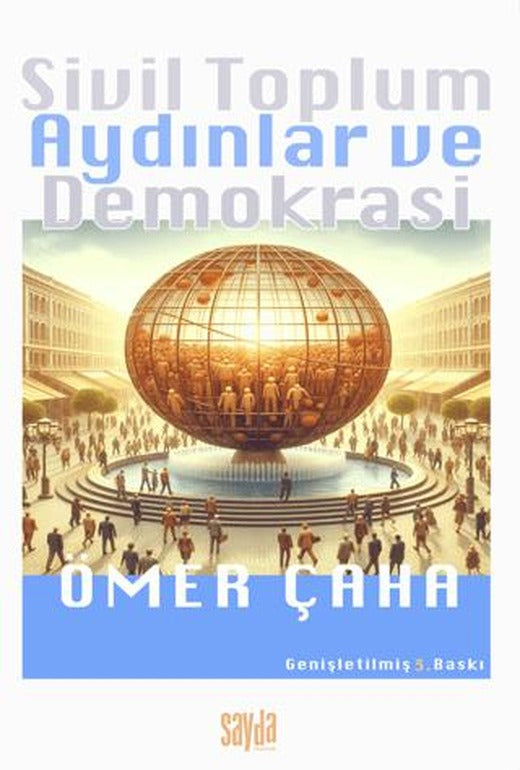 Sivil Toplum Aydınlar ve Demokrasi | Sayda Yayınları (Ciltsiz)