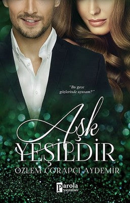 Aşk Yeşildir | Parola Yayınları