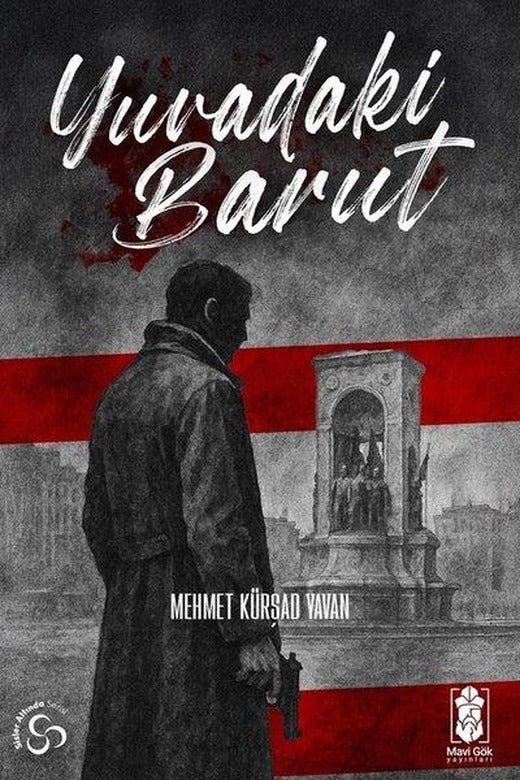 Yuvadaki Barut | Mavi Gök Yayınları (İnce Kapak)
