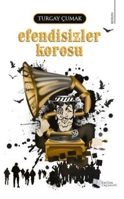 Efendisizler Korosu | Karina Yayınevi