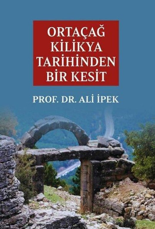Ortaçağ Kilikya Tarihinden Bir Kesit | Zafer Ofset Yayınları (İnce Kapak)