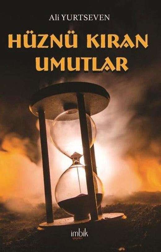 Hüznü Kıran Umutlar | İmbik Yayınları (İnce Kapak)