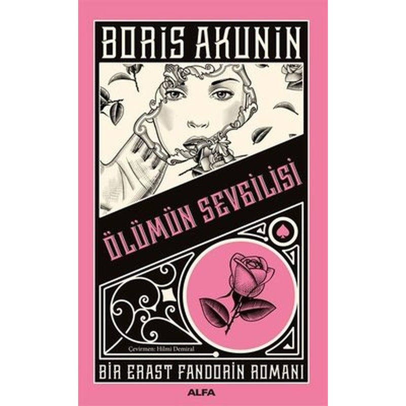 Ölümün Sevgilisi - Bir Erast Fandorin Romanı | Alfa Yayıncılık