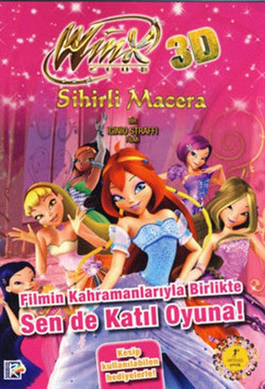 Winx Club 3D Sihirli Macera - Filmin Kahramanlarıyla Birlikte Sende Katıl Oyuna | Artemis Yayınları