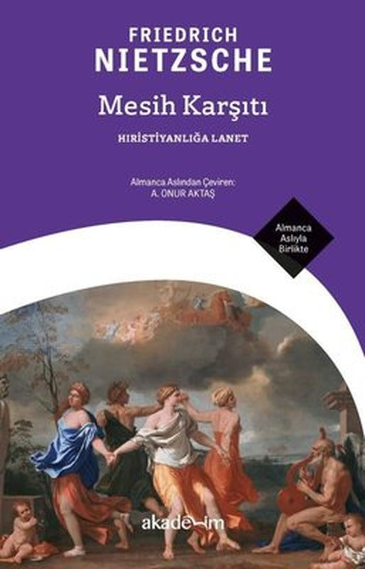 Mesih Karşıtı - Hıristiyanlığa Lanet - Almanca Aslıyla Birlikte | Akademim Yayıncılık