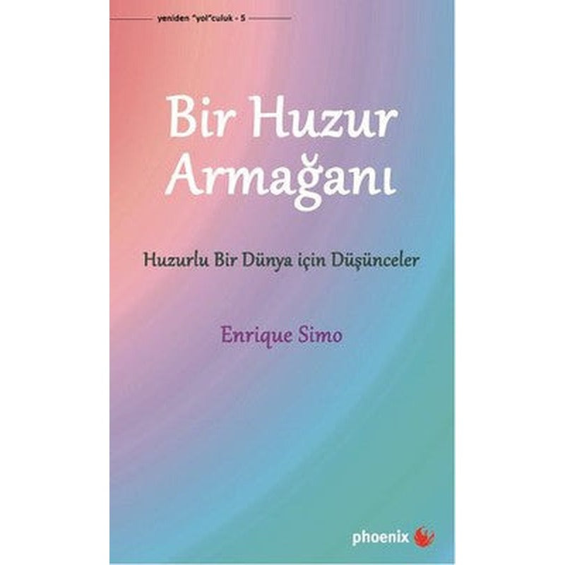Bir Huzur Armağanı | Phoenix