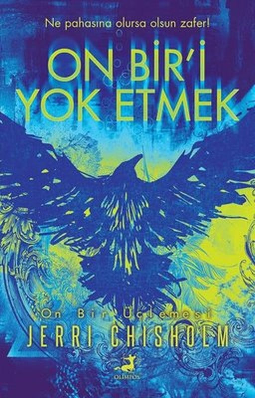 On Bir'i Yok Etmek - On Bir Üçlemesi | Olimpos Yayınları (İnce Kapak )