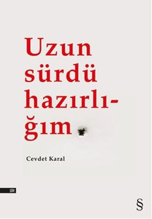 Uzun Sürdü Hazırlığım | Everest Yayınları