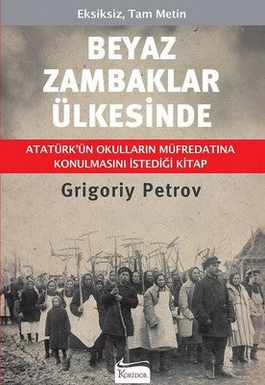 Beyaz Zambaklar Ülkesinde - Bez Ciltli | Koridor Yayıncılık