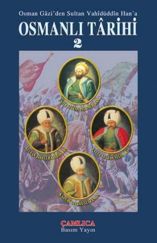 Osmanlı Tarihi 2 | Çamlıca Basım Yayın (Ciltli)