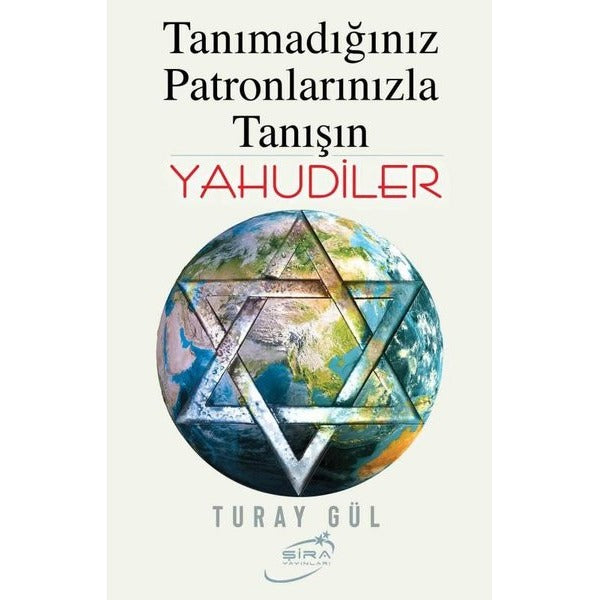 Yahudiler - Tanımadığınız Patronlarınızla Tanışın | Şira Yayınları (İnce Kapak)