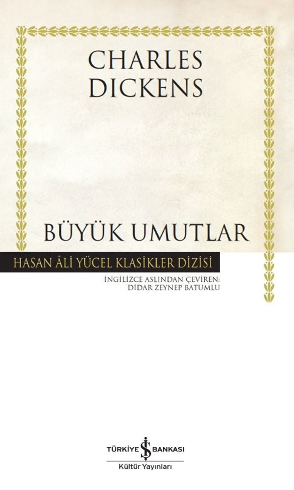 Büyük Umutlar - Hasan Ali Yücel Klasikler | İş Bankası Kültür Yayınları