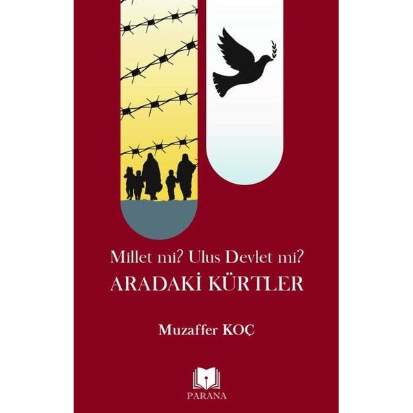 Aradaki Kürtler - Millet mi? Ulus Devlet mi? | Parana