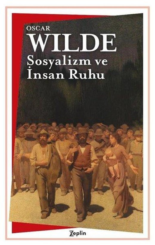 Sosyalizm ve İnsan Ruhu | Zeplin Kitap (İnce Kapak)