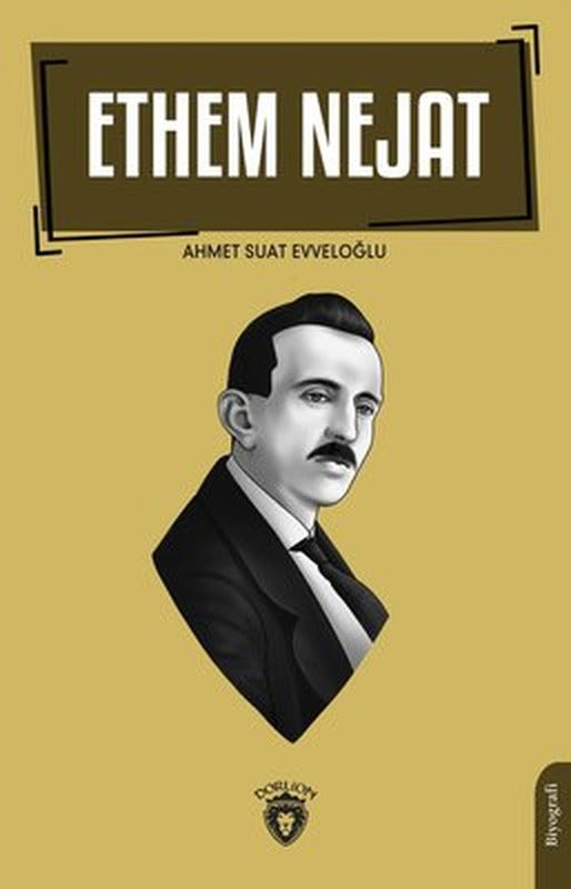 Ethem Nejat | Dorlion Yayınevi