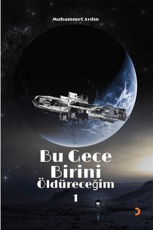 Bu Gece Birini Öldüreceğim 1 | Cinius Yayınları (Ciltsiz)