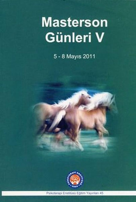 Masterson Günleri 5 - Masterson's Days 5 | Psikoterapi Enstitüsü (İnce Kapak)