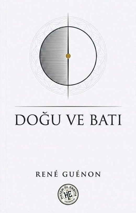 Doğu ve Batı | Hatem-ül Enbiya Yayıncılık (İnce Kapak)