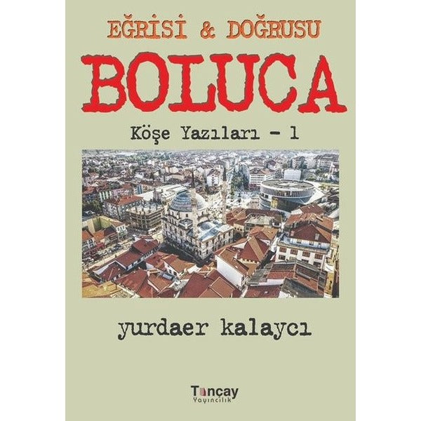 Eğrisi ve Doğrusu - Boluca