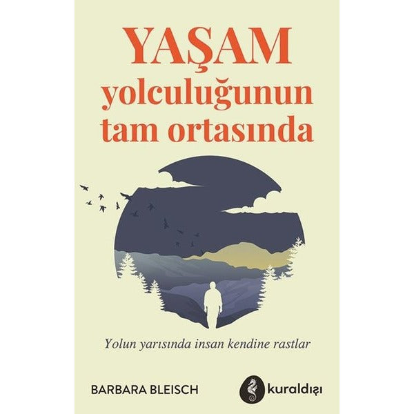Yaşam Yolculuğunun Tam Ortasında | Kuraldışı Yayınları (İnce Kapak)