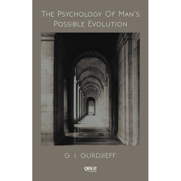 The Psychology of Mans Possible Evolution | Gece Kitaplığı