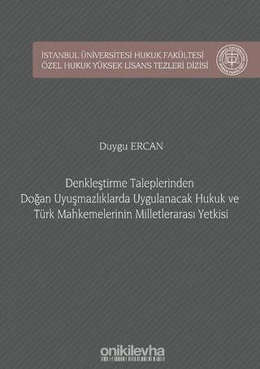 Denkleştirme Taleplerinden Doğan Uyuşmazlıklarda Uygulanacak Hukuk ve Türk Mahkemelerinin Milletlerarası Yetkisi | On İki Levha Yayınları (Ciltli)