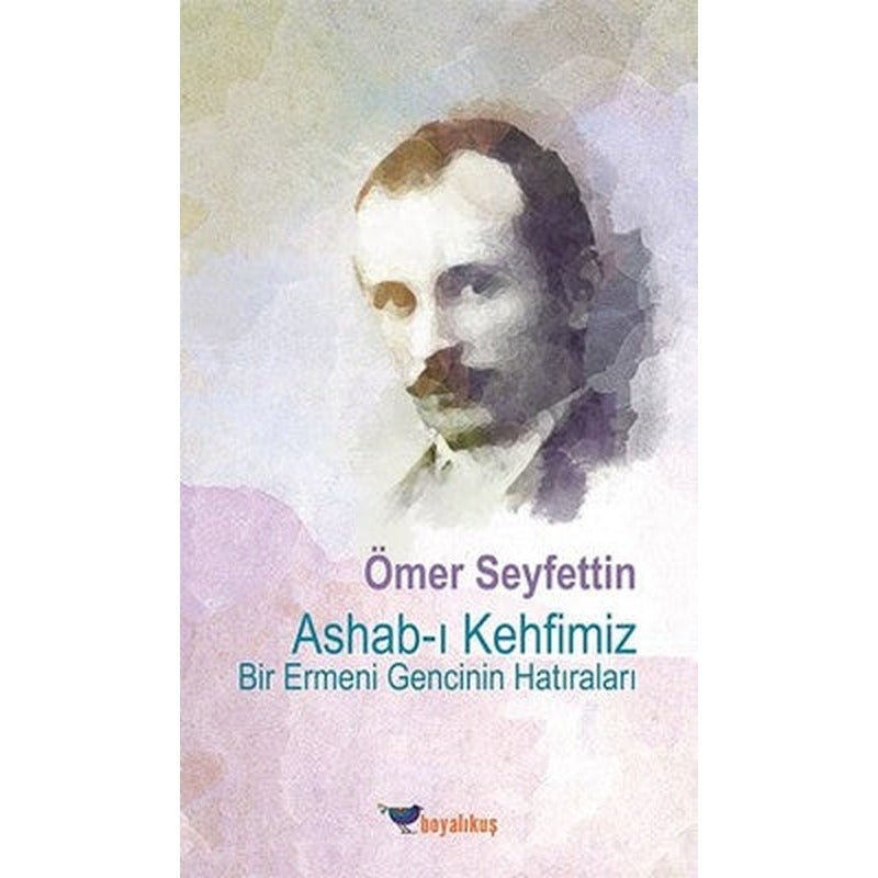 Ashab-ı Kehfimiz-Bir Ermeni Gencinin Hatıraları | Boyalıkuş