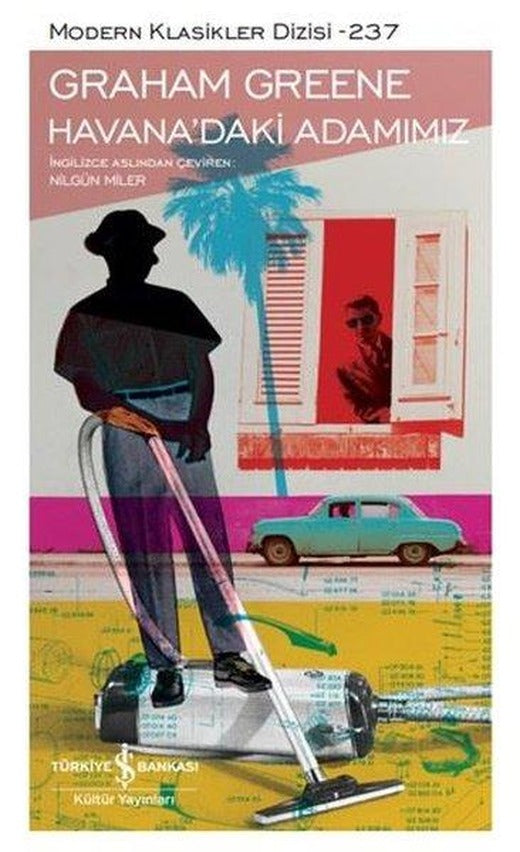 Havana'daki Adamımız | İş Bankası Kültür Yayınları (Ciltli)