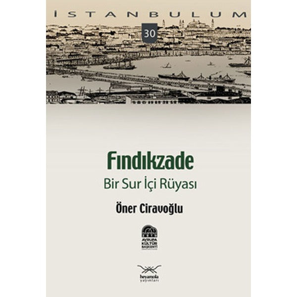 Fındıkzade Bir Sur İçi Rüyası | Heyamola Yayınları (Ciltsiz)