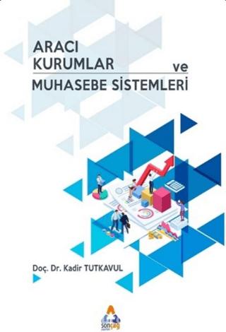 Aracı Kurumlar ve Muhasebe Sistemleri | Sonçağ Yayınları (Ciltsiz)  - Resim 1