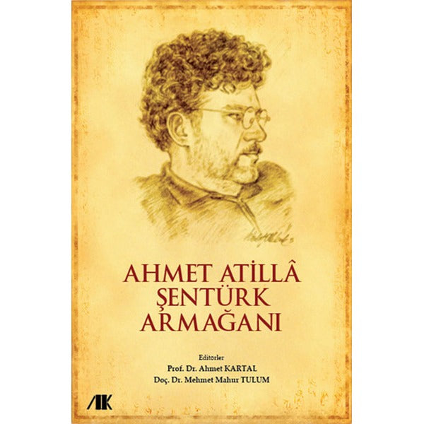 Ahmet Atilla Şentürk Armağanı | Akademik Kitaplar (Ciltsiz)