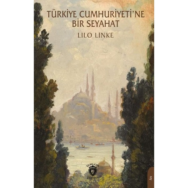 Türkiye Cumhuriyeti’ne Bir Seyahat