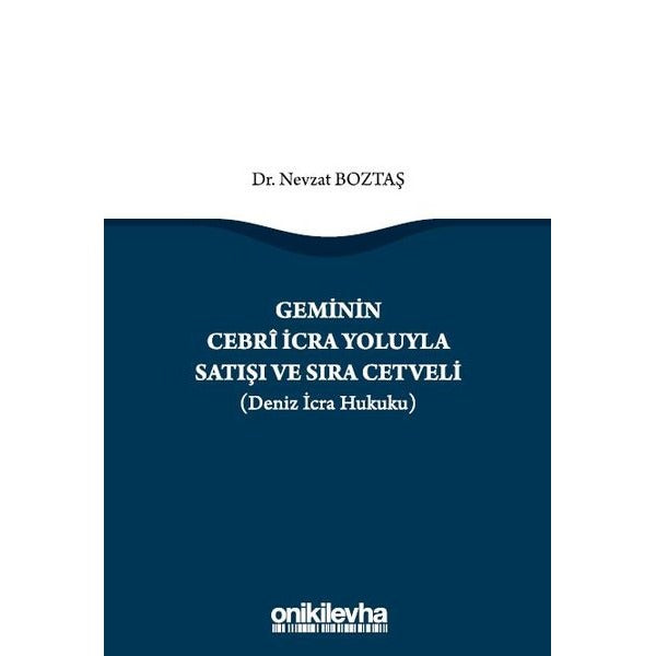 Geminin Cebri İcra Yoluyla Satışı ve Sıra Cetveli (Deniz İcra Hukuku) | On İki Levha Yayınları (Ciltli)