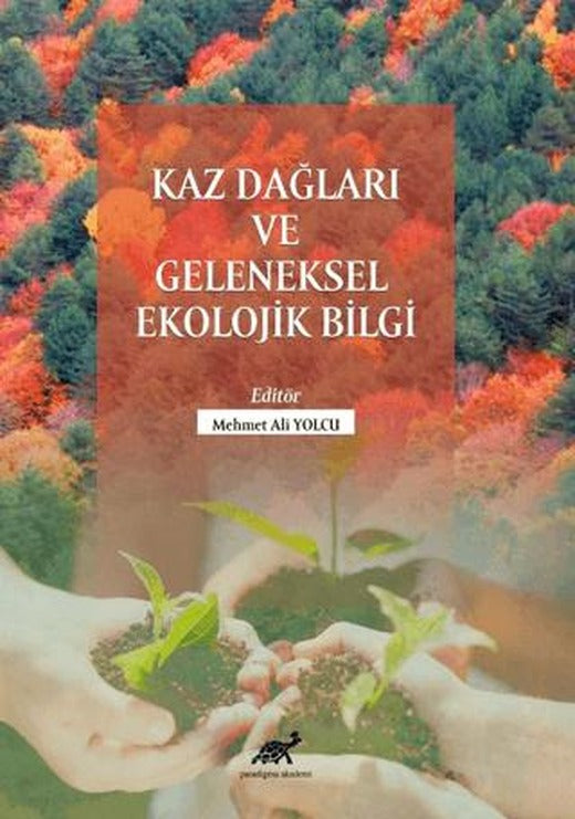 Kaz Dağları Ve Geleneksel Ekolojik Bilgi