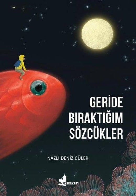 Geride Bıraktığım Sözcükler | Çınar Yayınları (İnce Kapak)