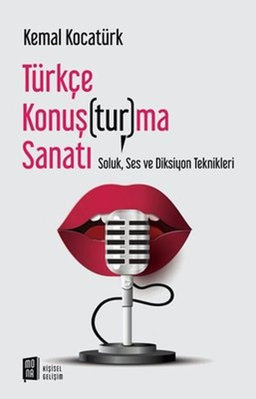 Türkçe Konuşturma Sanatı-Soluk Ses ve Diksiyon Teknikleri | Mona