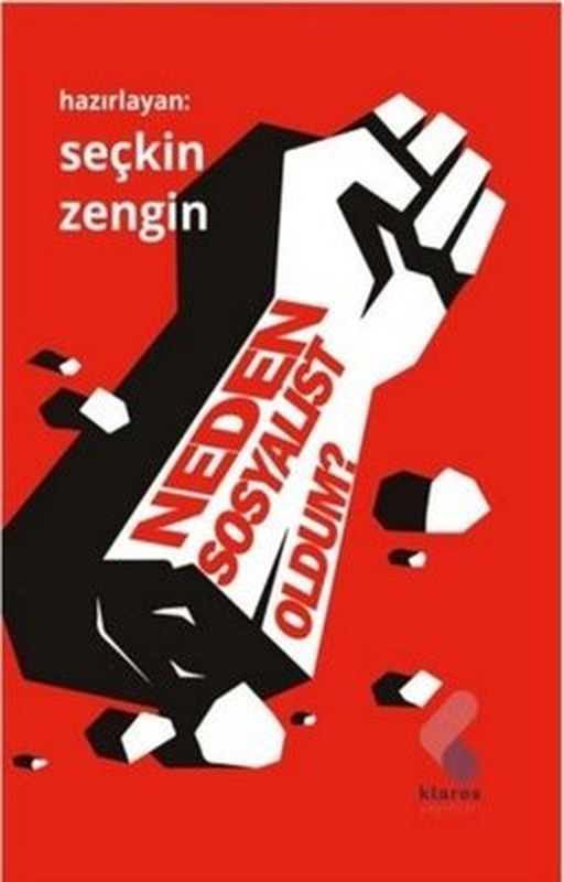 Neden Sosyalist Oldum | Klaros Yayınları